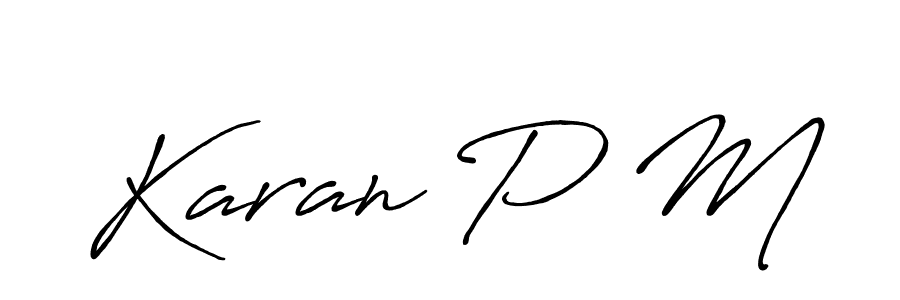 Make a beautiful signature design for name Karan P M. With this signature (Antro_Vectra_Bolder) style, you can create a handwritten signature for free. Karan P M signature style 7 images and pictures png