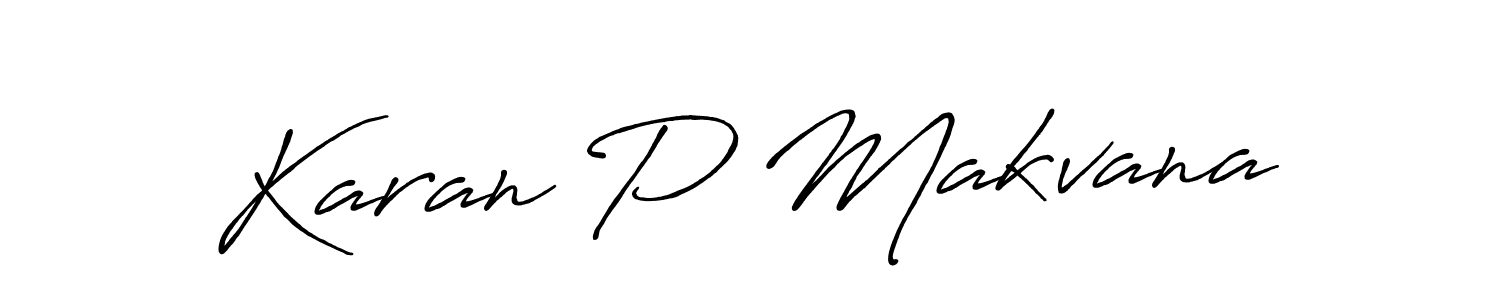 Design your own signature with our free online signature maker. With this signature software, you can create a handwritten (Antro_Vectra_Bolder) signature for name Karan P Makvana. Karan P Makvana signature style 7 images and pictures png