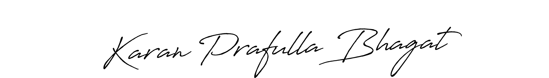 How to Draw Karan Prafulla Bhagat signature style? Antro_Vectra_Bolder is a latest design signature styles for name Karan Prafulla Bhagat. Karan Prafulla Bhagat signature style 7 images and pictures png
