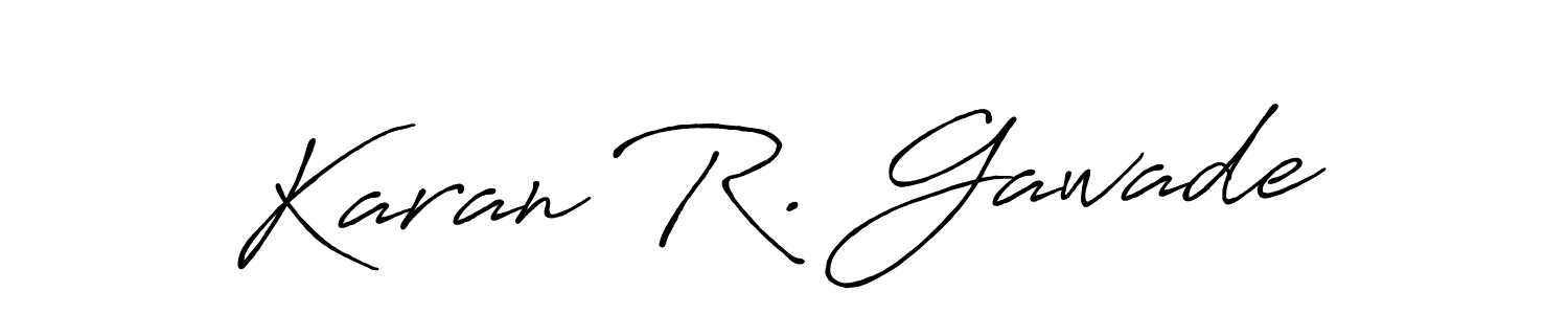 How to make Karan R. Gawade signature? Antro_Vectra_Bolder is a professional autograph style. Create handwritten signature for Karan R. Gawade name. Karan R. Gawade signature style 7 images and pictures png