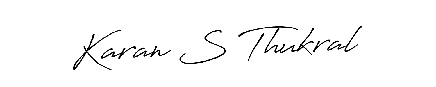 Also we have Karan S Thukral name is the best signature style. Create professional handwritten signature collection using Antro_Vectra_Bolder autograph style. Karan S Thukral signature style 7 images and pictures png