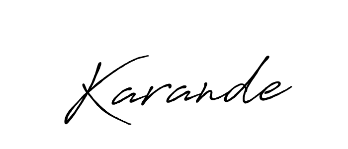 You should practise on your own different ways (Antro_Vectra_Bolder) to write your name (Karande) in signature. don't let someone else do it for you. Karande signature style 7 images and pictures png