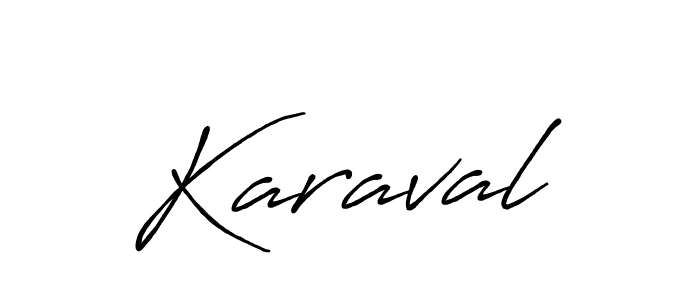 Also You can easily find your signature by using the search form. We will create Karaval name handwritten signature images for you free of cost using Antro_Vectra_Bolder sign style. Karaval signature style 7 images and pictures png