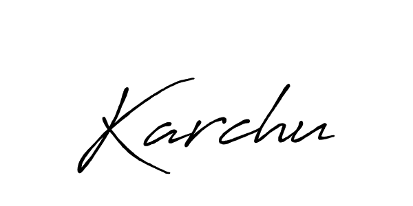 Design your own signature with our free online signature maker. With this signature software, you can create a handwritten (Antro_Vectra_Bolder) signature for name Karchu. Karchu signature style 7 images and pictures png