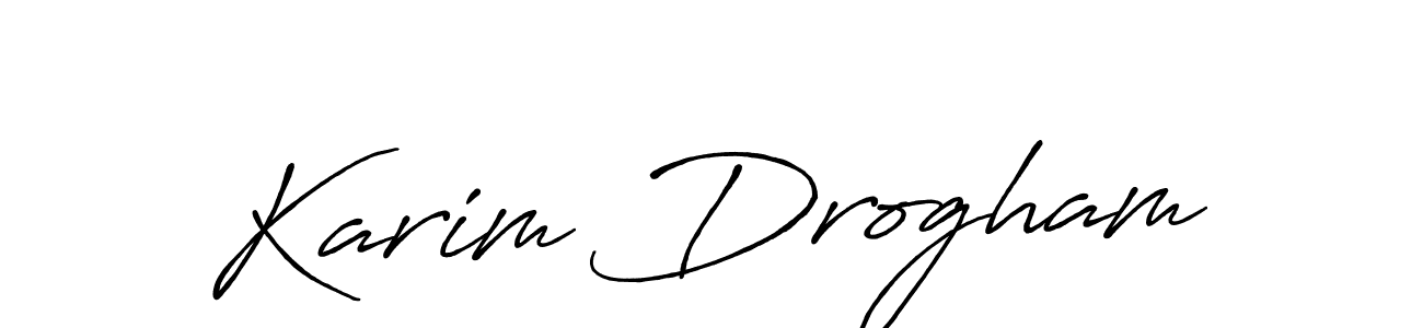 You should practise on your own different ways (Antro_Vectra_Bolder) to write your name (Karim Drogham) in signature. don't let someone else do it for you. Karim Drogham signature style 7 images and pictures png