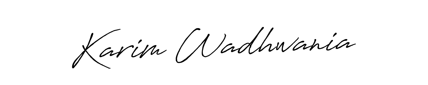 Once you've used our free online signature maker to create your best signature Antro_Vectra_Bolder style, it's time to enjoy all of the benefits that Karim Wadhwania name signing documents. Karim Wadhwania signature style 7 images and pictures png