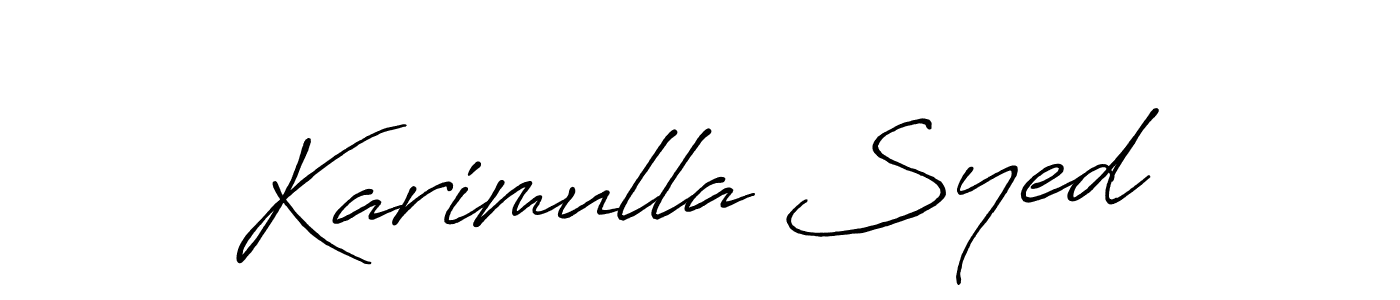 Design your own signature with our free online signature maker. With this signature software, you can create a handwritten (Antro_Vectra_Bolder) signature for name Karimulla Syed. Karimulla Syed signature style 7 images and pictures png