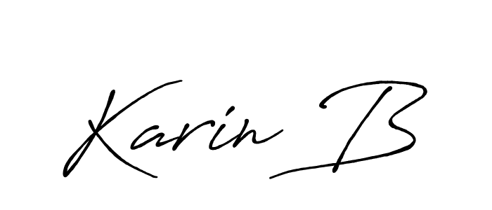 Also we have Karin B name is the best signature style. Create professional handwritten signature collection using Antro_Vectra_Bolder autograph style. Karin B signature style 7 images and pictures png