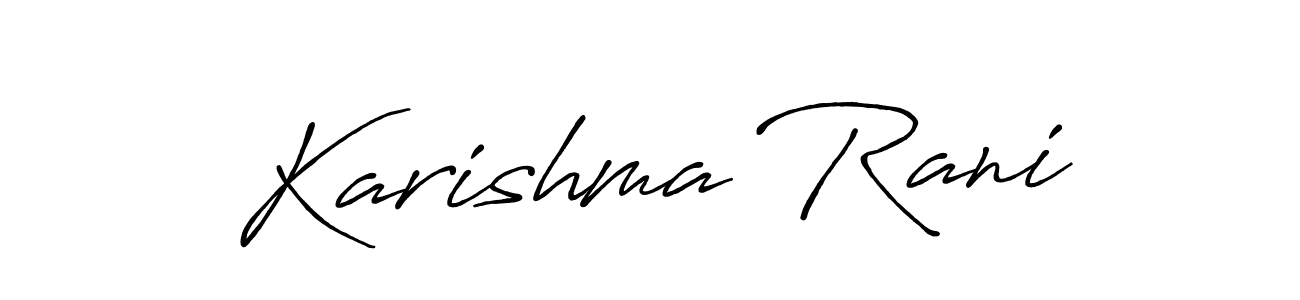 Make a short Karishma Rani signature style. Manage your documents anywhere anytime using Antro_Vectra_Bolder. Create and add eSignatures, submit forms, share and send files easily. Karishma Rani signature style 7 images and pictures png