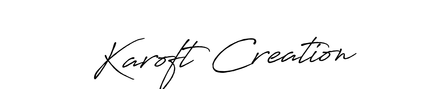 Karoft Creation stylish signature style. Best Handwritten Sign (Antro_Vectra_Bolder) for my name. Handwritten Signature Collection Ideas for my name Karoft Creation. Karoft Creation signature style 7 images and pictures png