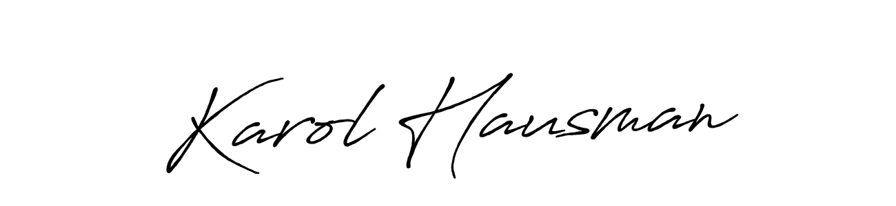 You should practise on your own different ways (Antro_Vectra_Bolder) to write your name (Karol Hausman) in signature. don't let someone else do it for you. Karol Hausman signature style 7 images and pictures png