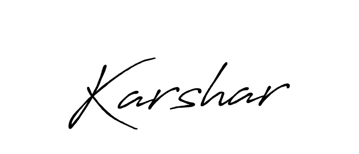 Create a beautiful signature design for name Karshar. With this signature (Antro_Vectra_Bolder) fonts, you can make a handwritten signature for free. Karshar signature style 7 images and pictures png