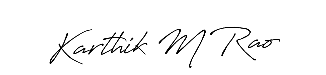Create a beautiful signature design for name Karthik M Rao. With this signature (Antro_Vectra_Bolder) fonts, you can make a handwritten signature for free. Karthik M Rao signature style 7 images and pictures png