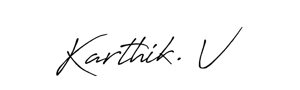 How to make Karthik. V name signature. Use Antro_Vectra_Bolder style for creating short signs online. This is the latest handwritten sign. Karthik. V signature style 7 images and pictures png