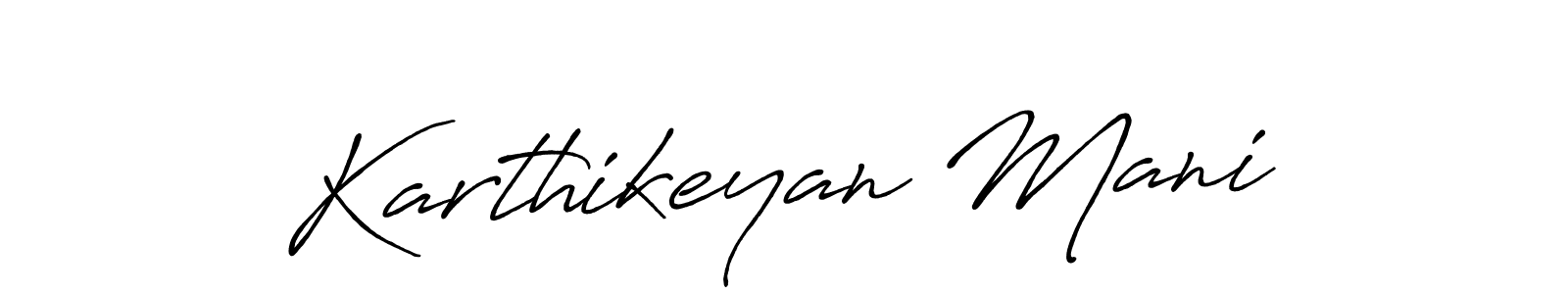 Create a beautiful signature design for name Karthikeyan Mani. With this signature (Antro_Vectra_Bolder) fonts, you can make a handwritten signature for free. Karthikeyan Mani signature style 7 images and pictures png