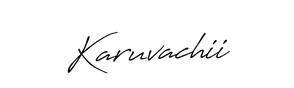Create a beautiful signature design for name Karuvachii. With this signature (Antro_Vectra_Bolder) fonts, you can make a handwritten signature for free. Karuvachii signature style 7 images and pictures png