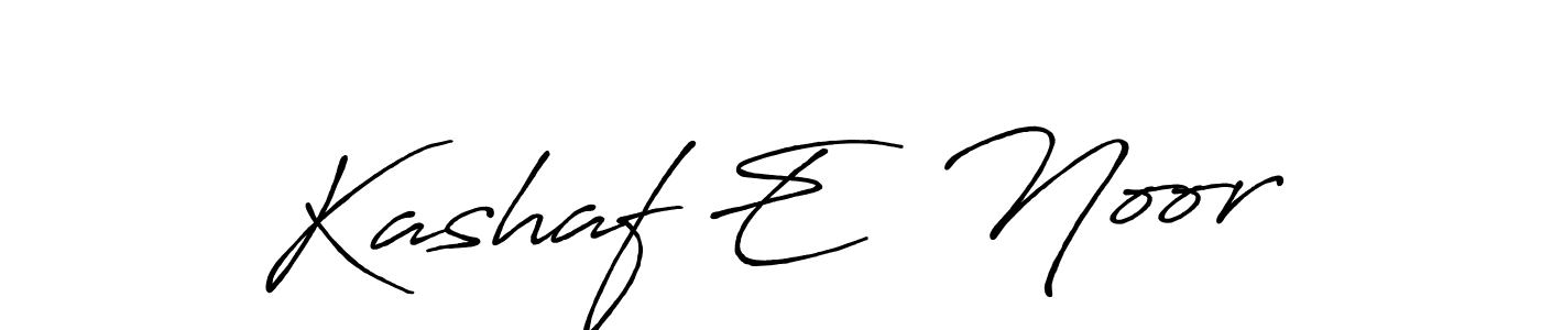 Also we have Kashaf E  Noor name is the best signature style. Create professional handwritten signature collection using Antro_Vectra_Bolder autograph style. Kashaf E  Noor signature style 7 images and pictures png