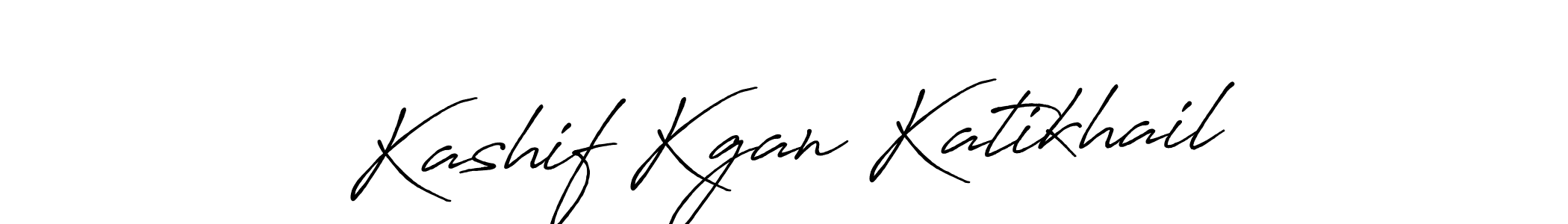 Best and Professional Signature Style for Kashif Kgan Katikhail. Antro_Vectra_Bolder Best Signature Style Collection. Kashif Kgan Katikhail signature style 7 images and pictures png