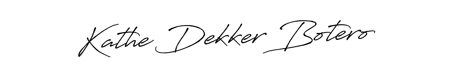 Also we have Kathe Dekker Botero name is the best signature style. Create professional handwritten signature collection using Antro_Vectra_Bolder autograph style. Kathe Dekker Botero signature style 7 images and pictures png