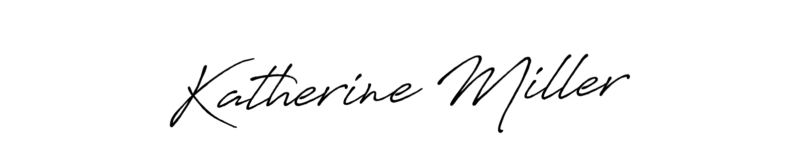 You should practise on your own different ways (Antro_Vectra_Bolder) to write your name (Katherine Miller) in signature. don't let someone else do it for you. Katherine Miller signature style 7 images and pictures png