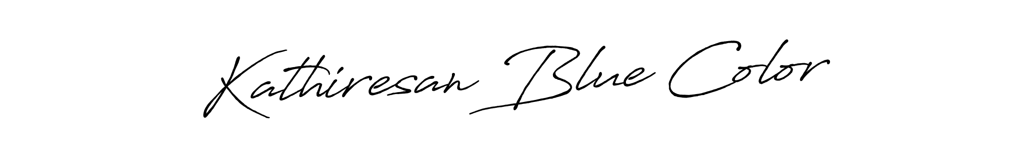 You should practise on your own different ways (Antro_Vectra_Bolder) to write your name (Kathiresan Blue Color) in signature. don't let someone else do it for you. Kathiresan Blue Color signature style 7 images and pictures png