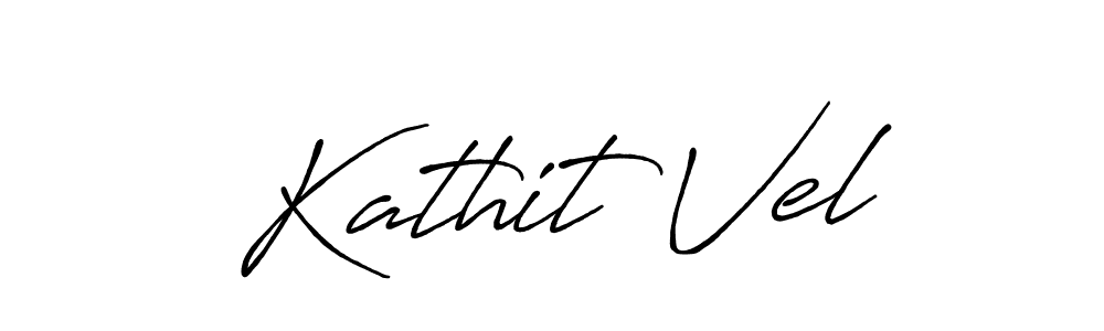 Create a beautiful signature design for name Kathit Vel. With this signature (Antro_Vectra_Bolder) fonts, you can make a handwritten signature for free. Kathit Vel signature style 7 images and pictures png