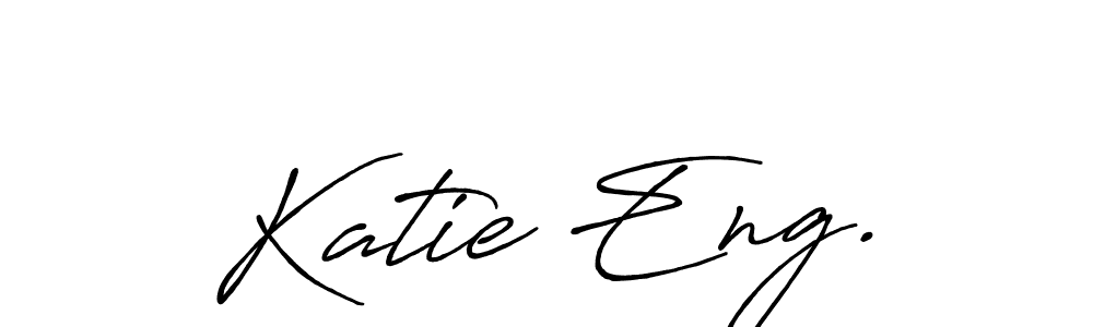 Best and Professional Signature Style for Katie Eng.. Antro_Vectra_Bolder Best Signature Style Collection. Katie Eng. signature style 7 images and pictures png