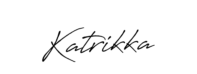 You should practise on your own different ways (Antro_Vectra_Bolder) to write your name (Katrikka) in signature. don't let someone else do it for you. Katrikka signature style 7 images and pictures png