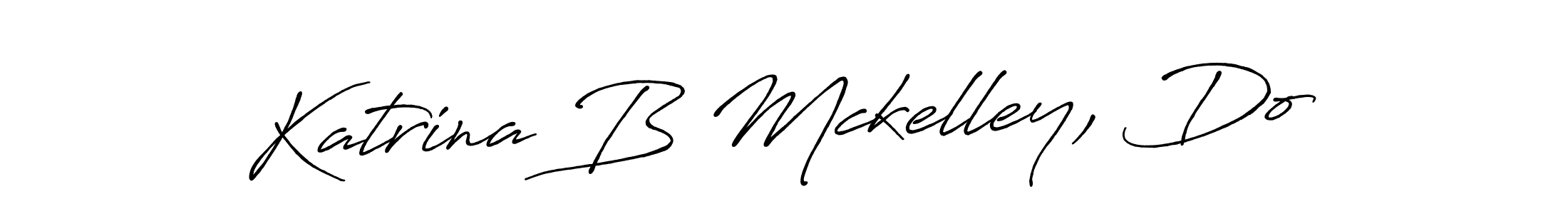 Katrina B Mckelley, Do stylish signature style. Best Handwritten Sign (Antro_Vectra_Bolder) for my name. Handwritten Signature Collection Ideas for my name Katrina B Mckelley, Do. Katrina B Mckelley, Do signature style 7 images and pictures png