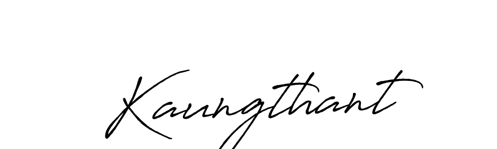 Make a beautiful signature design for name Kaungthant. Use this online signature maker to create a handwritten signature for free. Kaungthant signature style 7 images and pictures png