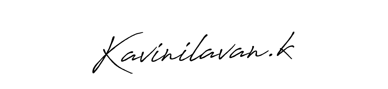It looks lik you need a new signature style for name Kavinilavan.k. Design unique handwritten (Antro_Vectra_Bolder) signature with our free signature maker in just a few clicks. Kavinilavan.k signature style 7 images and pictures png