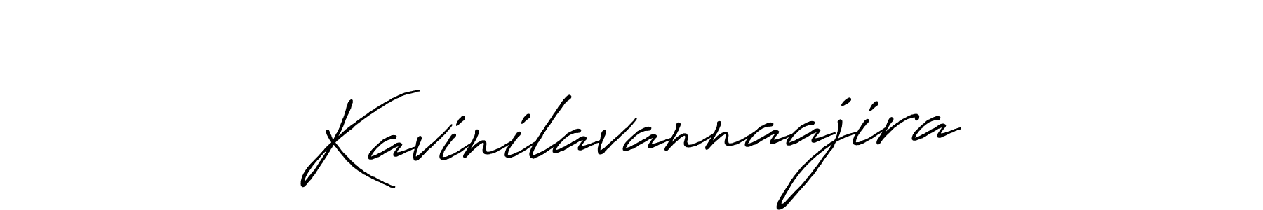 Also we have Kavinilavannaajira name is the best signature style. Create professional handwritten signature collection using Antro_Vectra_Bolder autograph style. Kavinilavannaajira signature style 7 images and pictures png