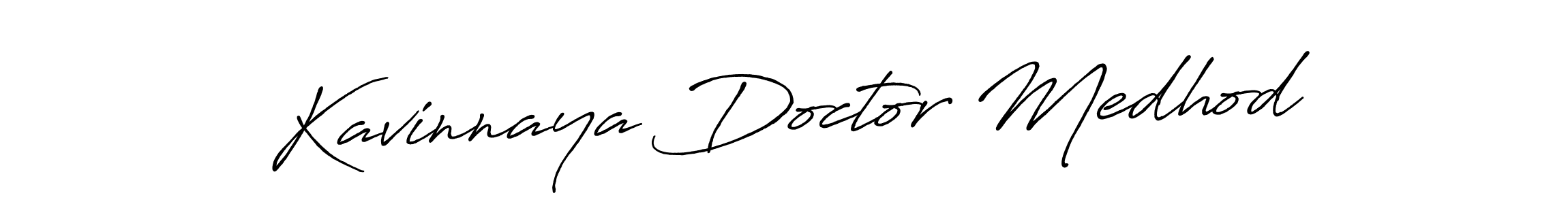 Create a beautiful signature design for name Kavinnaya Doctor Medhod. With this signature (Antro_Vectra_Bolder) fonts, you can make a handwritten signature for free. Kavinnaya Doctor Medhod signature style 7 images and pictures png