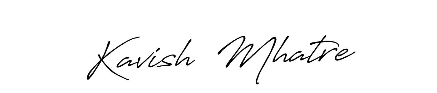 Kavish  Mhatre stylish signature style. Best Handwritten Sign (Antro_Vectra_Bolder) for my name. Handwritten Signature Collection Ideas for my name Kavish  Mhatre. Kavish  Mhatre signature style 7 images and pictures png