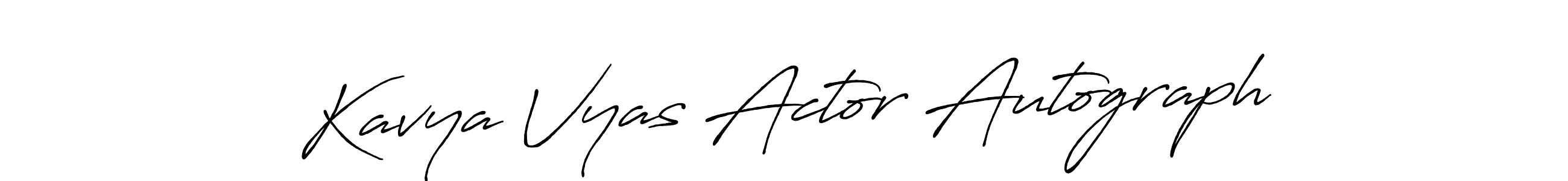 How to make Kavya Vyas Actor Autograph name signature. Use Antro_Vectra_Bolder style for creating short signs online. This is the latest handwritten sign. Kavya Vyas Actor Autograph signature style 7 images and pictures png