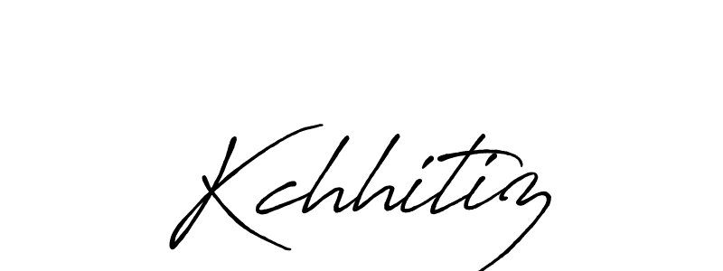 Once you've used our free online signature maker to create your best signature Antro_Vectra_Bolder style, it's time to enjoy all of the benefits that Kchhitiz name signing documents. Kchhitiz signature style 7 images and pictures png