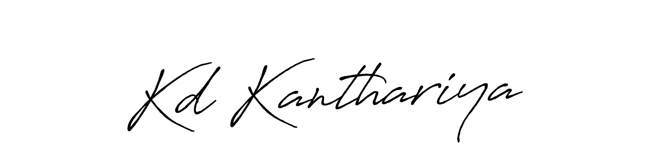 Design your own signature with our free online signature maker. With this signature software, you can create a handwritten (Antro_Vectra_Bolder) signature for name Kd Kanthariya. Kd Kanthariya signature style 7 images and pictures png