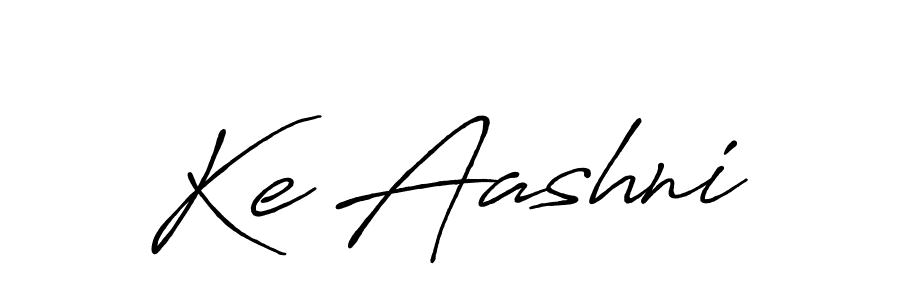 Also You can easily find your signature by using the search form. We will create Ke Aashni name handwritten signature images for you free of cost using Antro_Vectra_Bolder sign style. Ke Aashni signature style 7 images and pictures png