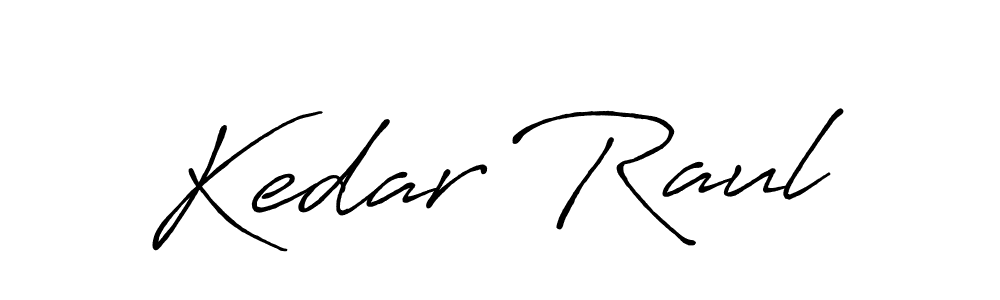 Kedar Raul stylish signature style. Best Handwritten Sign (Antro_Vectra_Bolder) for my name. Handwritten Signature Collection Ideas for my name Kedar Raul. Kedar Raul signature style 7 images and pictures png