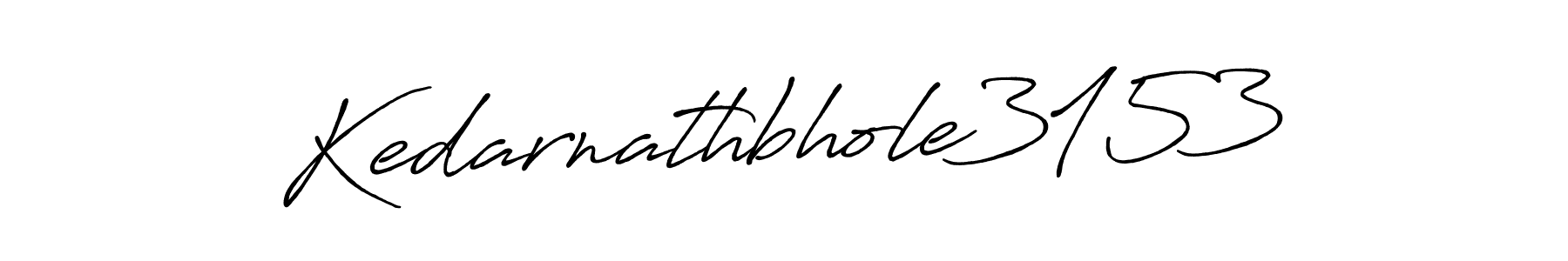 This is the best signature style for the Kedarnathbhole3153 name. Also you like these signature font (Antro_Vectra_Bolder). Mix name signature. Kedarnathbhole3153 signature style 7 images and pictures png