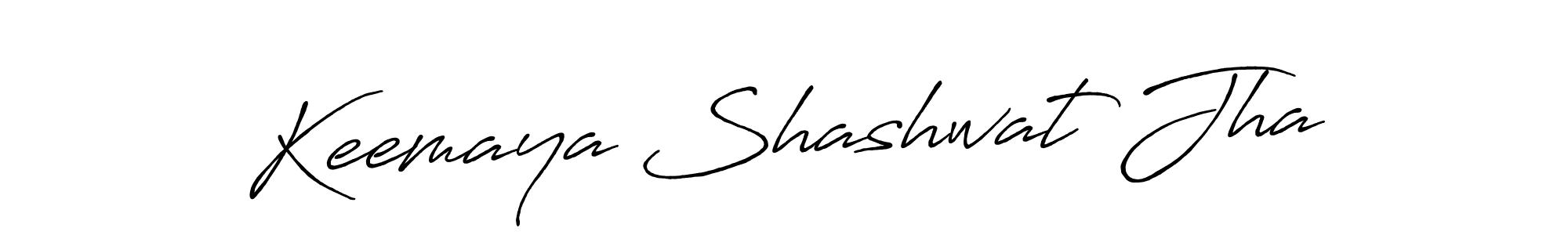 Make a beautiful signature design for name Keemaya Shashwat Jha. With this signature (Antro_Vectra_Bolder) style, you can create a handwritten signature for free. Keemaya Shashwat Jha signature style 7 images and pictures png