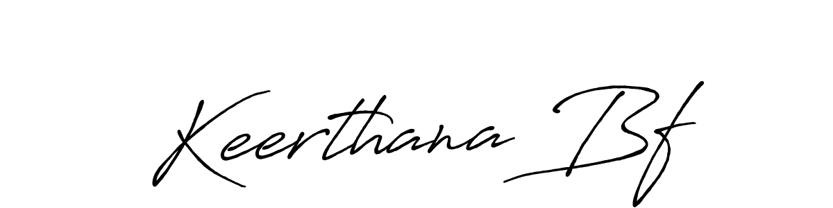 Use a signature maker to create a handwritten signature online. With this signature software, you can design (Antro_Vectra_Bolder) your own signature for name Keerthana Bf. Keerthana Bf signature style 7 images and pictures png