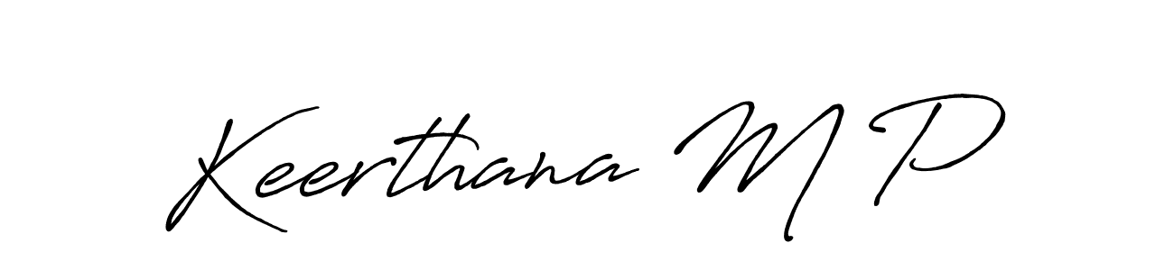 The best way (Antro_Vectra_Bolder) to make a short signature is to pick only two or three words in your name. The name Keerthana M P include a total of six letters. For converting this name. Keerthana M P signature style 7 images and pictures png