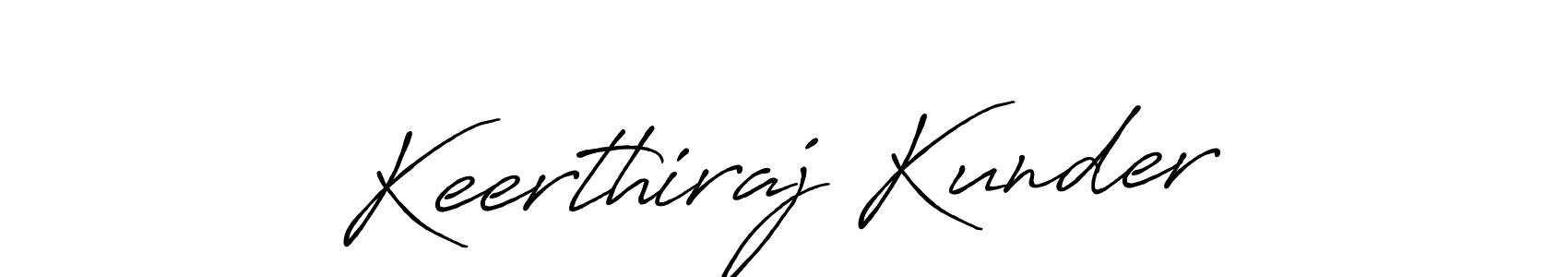 You should practise on your own different ways (Antro_Vectra_Bolder) to write your name (Keerthiraj Kunder) in signature. don't let someone else do it for you. Keerthiraj Kunder signature style 7 images and pictures png