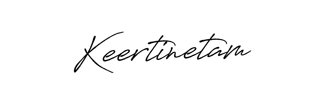 Use a signature maker to create a handwritten signature online. With this signature software, you can design (Antro_Vectra_Bolder) your own signature for name Keertinetam. Keertinetam signature style 7 images and pictures png