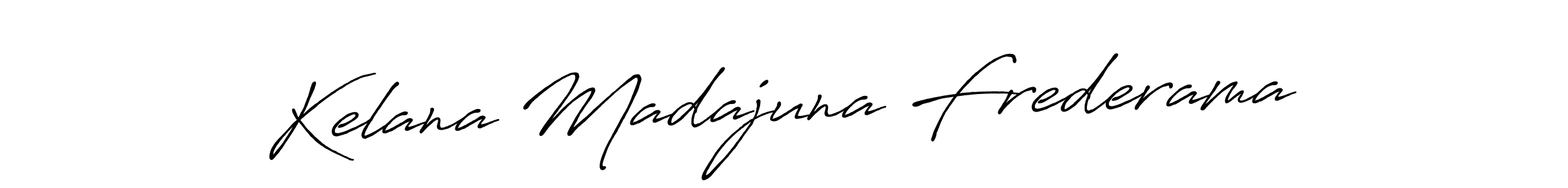 if you are searching for the best signature style for your name Kelana Madajuna Frederama. so please give up your signature search. here we have designed multiple signature styles  using Antro_Vectra_Bolder. Kelana Madajuna Frederama signature style 7 images and pictures png