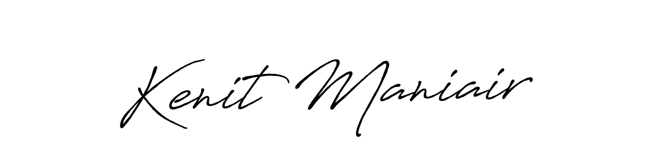 How to make Kenit Maniair name signature. Use Antro_Vectra_Bolder style for creating short signs online. This is the latest handwritten sign. Kenit Maniair signature style 7 images and pictures png