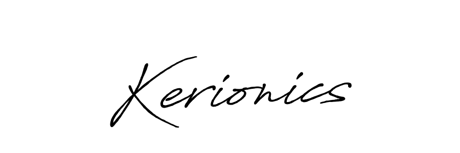 Also we have Kerionics name is the best signature style. Create professional handwritten signature collection using Antro_Vectra_Bolder autograph style. Kerionics signature style 7 images and pictures png