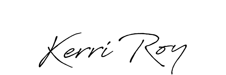 Similarly Antro_Vectra_Bolder is the best handwritten signature design. Signature creator online .You can use it as an online autograph creator for name Kerri Roy. Kerri Roy signature style 7 images and pictures png