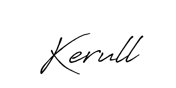 Make a beautiful signature design for name Kerull. With this signature (Antro_Vectra_Bolder) style, you can create a handwritten signature for free. Kerull signature style 7 images and pictures png